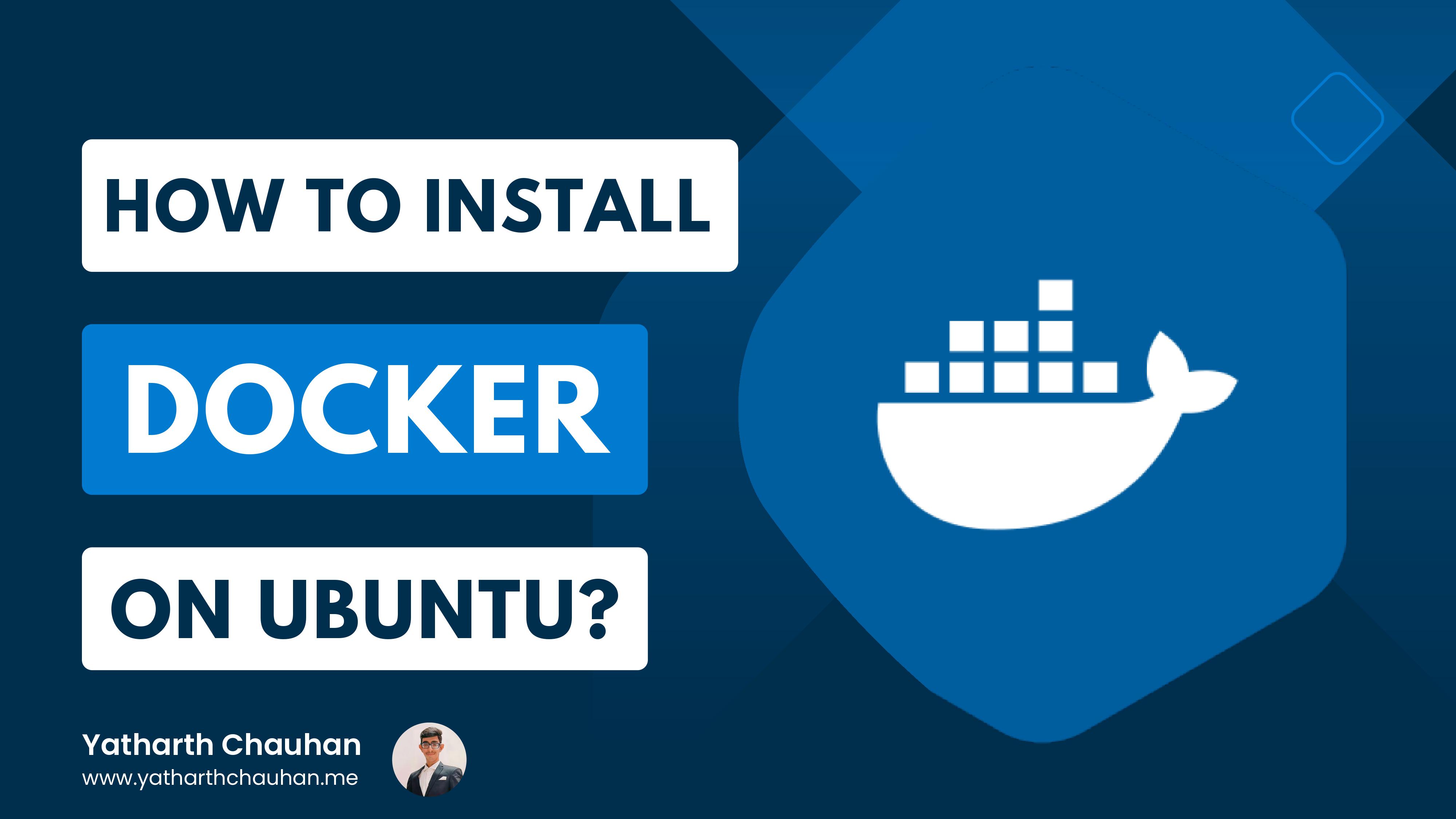 How to Install Docker on ubuntu?